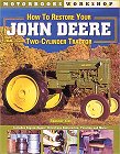 How To Restore Your John Deere 2-Cylinder Tractor